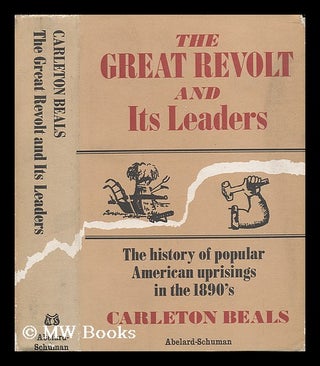 Item #6417 The Great Revolt and its Leaders: the History of Popular American Uprisings in the...
