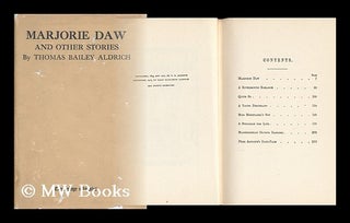 Item #64173 Marjorie Daw, and Other People - [Contents: Marjorie Daw. --A Rivermouth Romance....