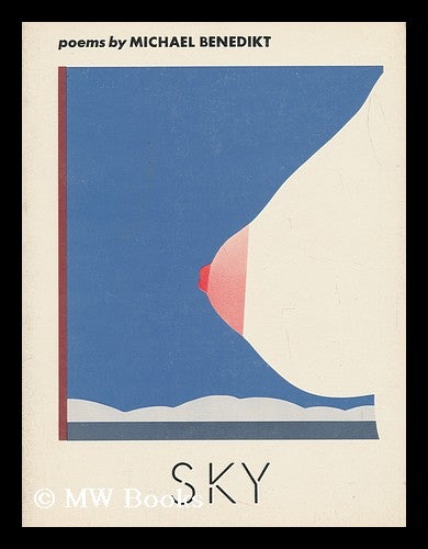 Item #64292 Sky. Michael Benedikt, 1935-.