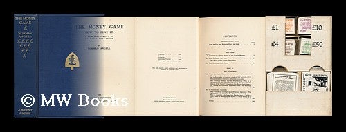 Item #6455 The Money Game, How to Play It, a New Instrument of Economic Education ; the First 'section' is Textual Outlining the Historic Economic Theories the Game Relates to and Draws Attention To. the Game Itself is Contained in a White Pastedbo. Norman Angell, Sir.