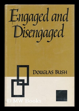 Item #64553 Engaged & Disengaged. Douglas Bush, 1896