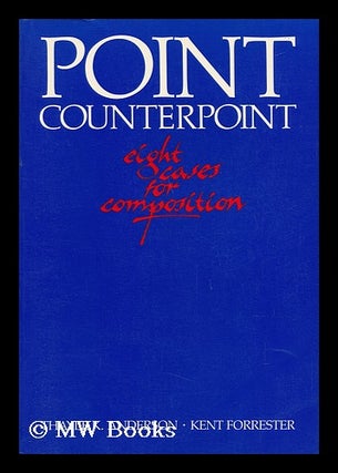 Item #64711 Point Counterpoint : Eight Cases for Composition / [Edited By] Thayle K. Anderson,...