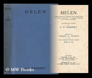 Item #65172 Helen, a Comic Opera in Three Acts Based Upon "La Belle Helene" by Henri Meilhac and...