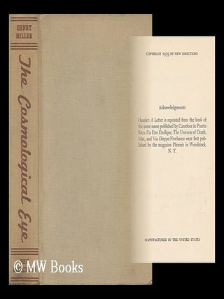Item #65286 The Cosmological Eye / Henry Miller. Henry Miller