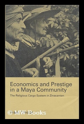 Item #65424 Economics and Prestige in a Maya Community : the Religious Cargo System in...