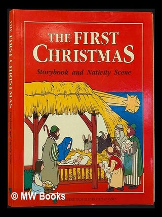 Item #66566 The First Christmas, Storybook and Nativity Scene. Jane Brierley, Tony Wolf, Text