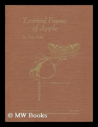Item #66574 Tortricid Fauna of Apple in New York (Lepidoptera: Tortricidae) ; Including an...
