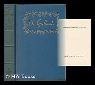 Item #67429 The Gallants, Following According to Their Wont the Ladies! By Lily (Moresby) A. Beck...