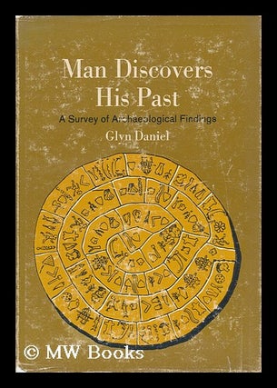 Item #67795 Man Discovers His Past [By] Glyn Daniel. Glyn Edmund Daniel