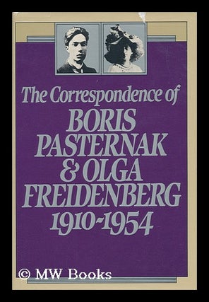 Item #67848 The Correspondence of Boris Pasternak and Olga Freidenberg, 1910-1954 / Compiled and...