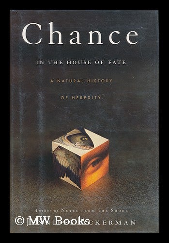 Item #67964 Chance in the House of Fate : a Natural History of Heredity / Jennifer Ackerman. Jennifer Ackerman.
