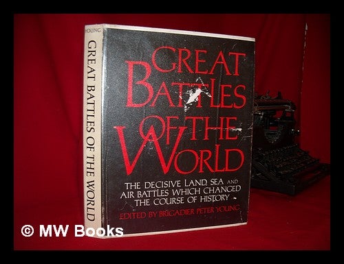 Item #68490 Great Battles of the World on Land, Sea and Air / Edited by Peter Young. Peter Young.