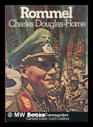 Item #68534 Rommel. Charles Douglas-Home, 1937