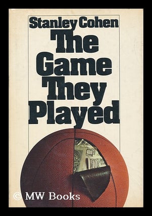 Item #69184 The Game They Played. Stanley Cohen, 1934