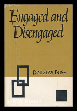 Item #69708 Engaged & Disengaged. Douglas Bush, 1896