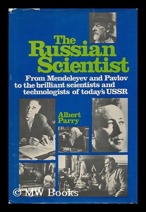 Item #70058 The Russian Scientist. Albert Parry, 1901