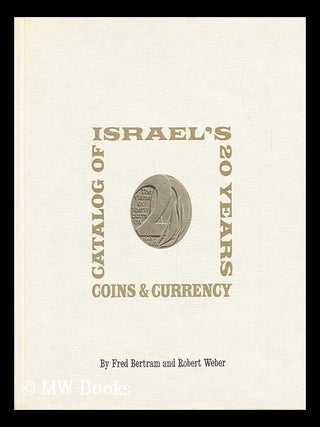 Item #70665 Israel's 20-Year Catalog of Coins and Currency, Including Palestine Mandate and State...