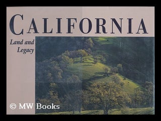Item #70892 California, Land and Legacy / William Fulton ; Foreword by Kevin Starr. William B....