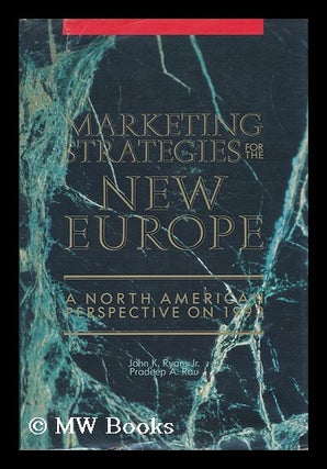 Item #71122 Marketing Strategies for the New Europe : a North American Perspective for 1992 / by...