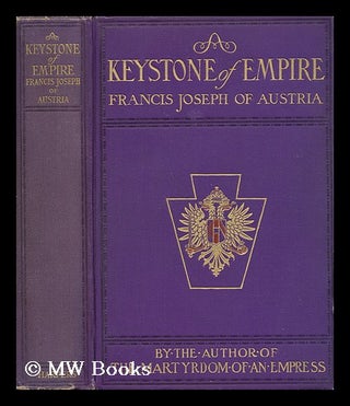 Item #71199 A Keystone of Empire. Marguerite Cunliffe-Owen