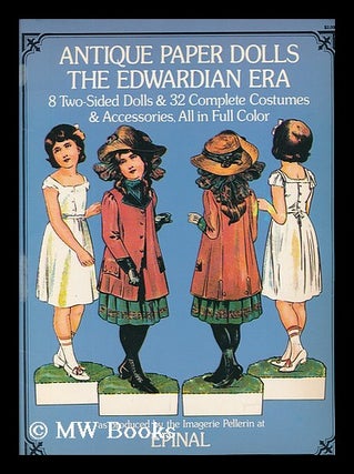 Item #71294 Antique Paper Dolls, the Edwardian Era : 8 Two-Sided Dolls & 32 Complete Costumes &...
