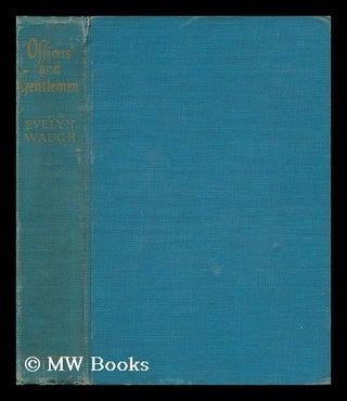 Item #71489 Officers and Gentlemen. Evelyn Waugh
