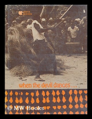 Item #72101 When the Devil Dances. Harrison Owen, 1935-?