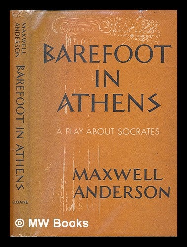 Item #73308 Barefoot in Athens. Maxwell Anderson.