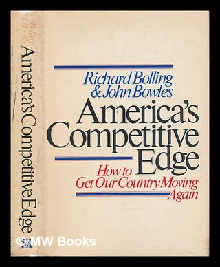 Item #73387 America's Competitive Edge : How to Get Our Country Moving Again. Richard Walker ....
