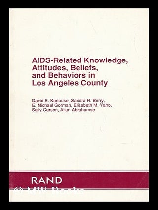 Item #73816 Aids-Related Knowledge, Attitudes, Beliefs, and Behaviors in Los Angeles County /...
