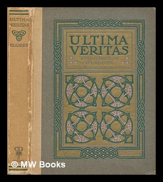 Item #74070 Ultima Veritas, and Other Verses. Washington Gladden