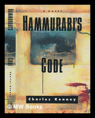 Item #74212 Hammurabi's Code. Charles Kenney