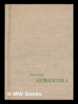 Item #74297 Slovenija: Gorenjska. Franc - Related Names: Kordija Kveder Trans Stele, Ivan Maps...