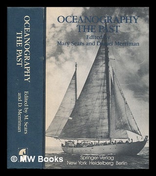Item #74468 Oceanography, the Past. Mary Sears, Daniel Joint Merriman, - Related Names: Woods...
