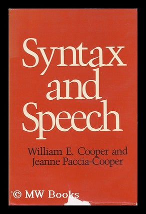 Item #74848 Syntax and Speech. William E. . Paccia-Cooper Cooper, Jeanne Joint Authors, 1951-?,...