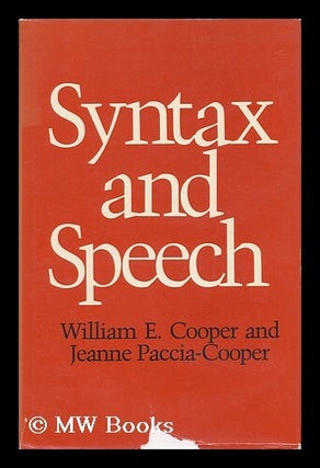 Item #74848 Syntax and Speech. William E. . Paccia-Cooper Cooper, Jeanne Joint Authors
