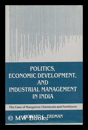 Item #74989 Politics, Economic Development, and Industrial Management in India : the Cases of...
