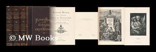 Item #75269 A Pictorial History of the World's Great Nations, from the Earliest Dates to the...