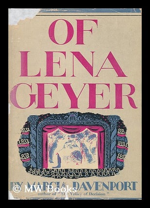 Item #75751 Of Lena Geyer, by Marcia Davenport. Marcia Davenport