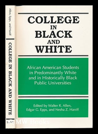 Item #76583 College in Black and White : African American Students in Predominantly White and in...
