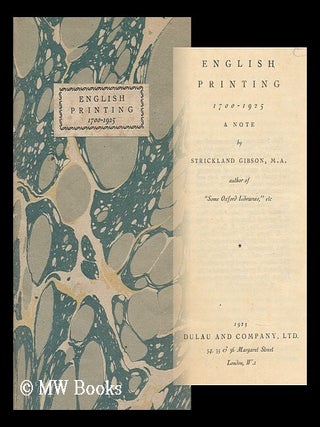 Item #7797 English Printing 1700-1925 : a Note. Strickland - Related Names: Rogers Gibson, Bruce,...
