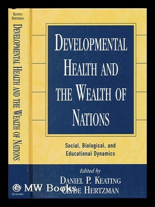 Item #78385 Developmental Health and the Wealth of Nations : Social, Biological, and Educational...