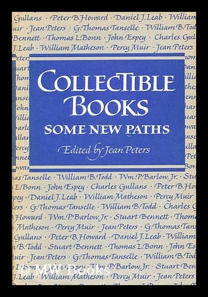 Item #7872 Collectible Books : Some New Paths / Edited by Jean Peters. Jean Peters, 1935