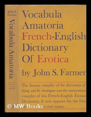 Item #78734 Vocabula Amatoria: a French-English Glossary of Words, Phrases, and Allusions...