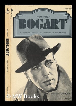 Item #79180 Humphrey Bogart. Alan G. Barbour