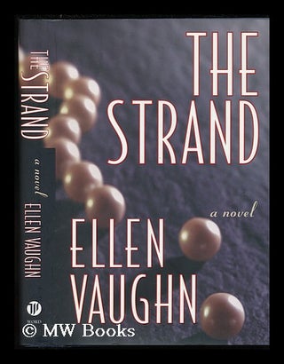 Item #79405 The Strand : a Novel. Ellen Santilli Vaughn