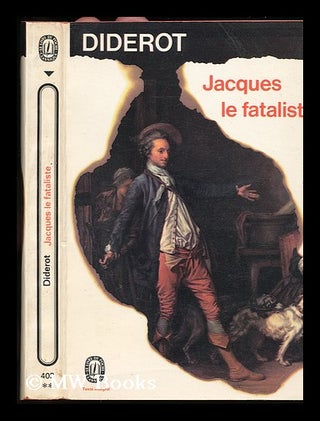 Item #79660 Jacques Le Fataliste Et Son Maitre. Denis Diderot