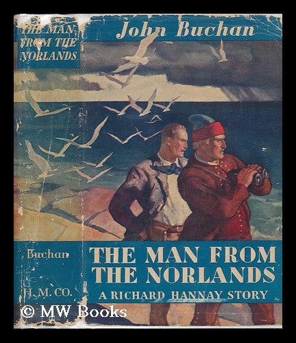 Item #79878 The Man from the Norlands. John Buchan.