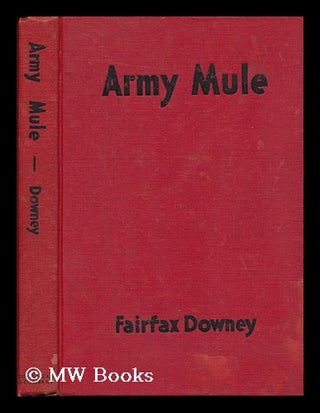 Item #80406 Army Mule. Fairfax Davis - Related Name: Brown Downey, Paul, 1893-?