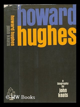 Item #80548 Howard Hughes. John Keats